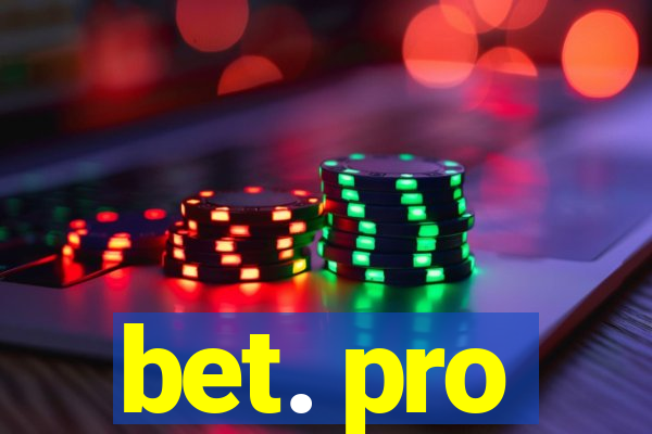 bet. pro