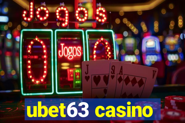 ubet63 casino