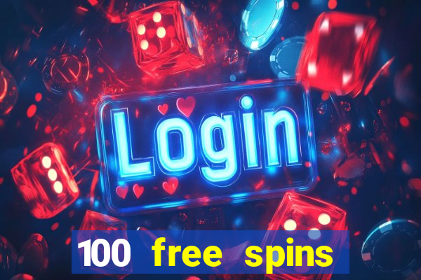 100 free spins casino bonus