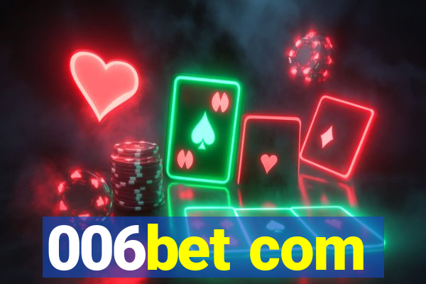 006bet com