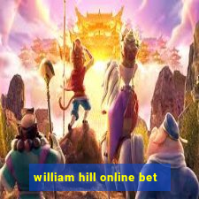 william hill online bet