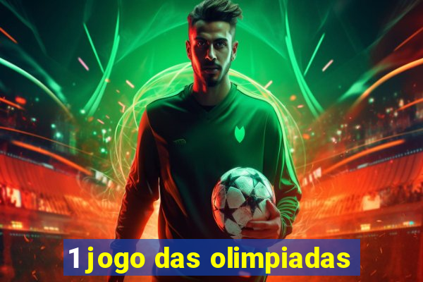 1 jogo das olimpiadas