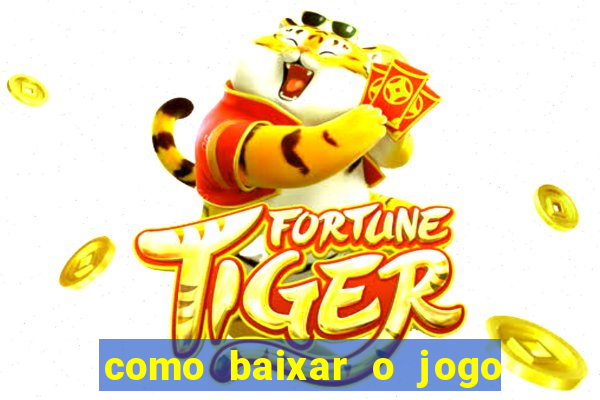 como baixar o jogo da blaze