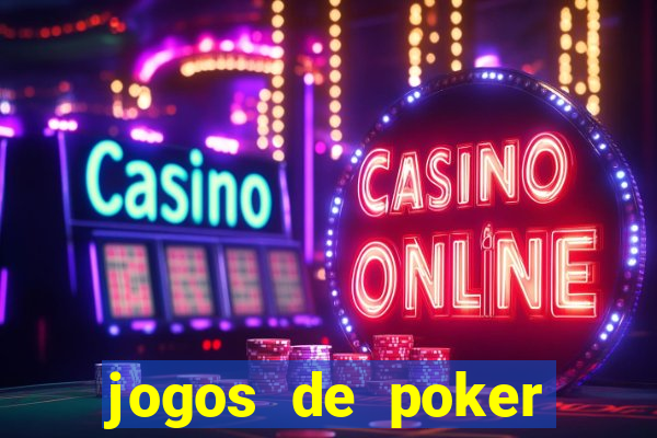 jogos de poker texas holdem