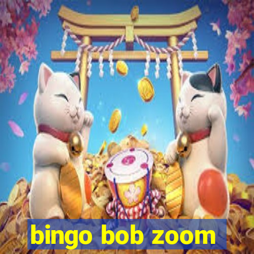 bingo bob zoom