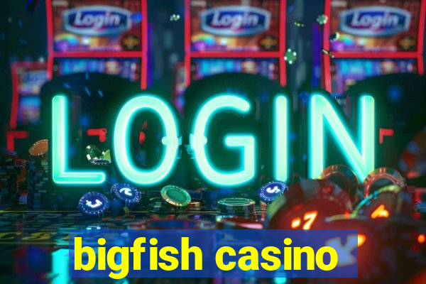 bigfish casino