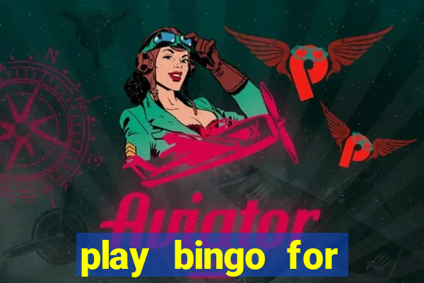 play bingo for money no deposit