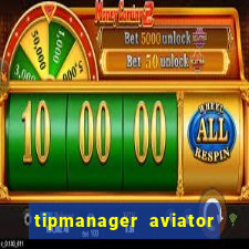 tipmanager aviator aposta ganha