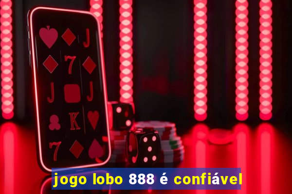 jogo lobo 888 é confiável