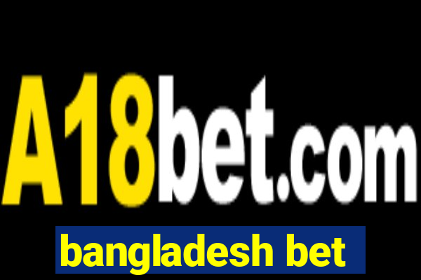 bangladesh bet