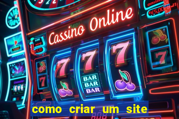 como criar um site de jogos de azar