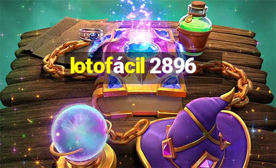 lotofácil 2896