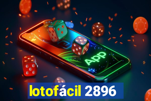 lotofácil 2896