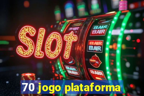 70 jogo plataforma