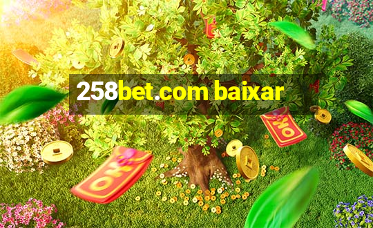 258bet.com baixar