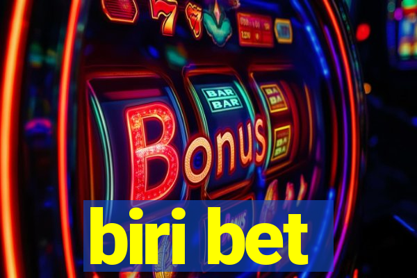 biri bet