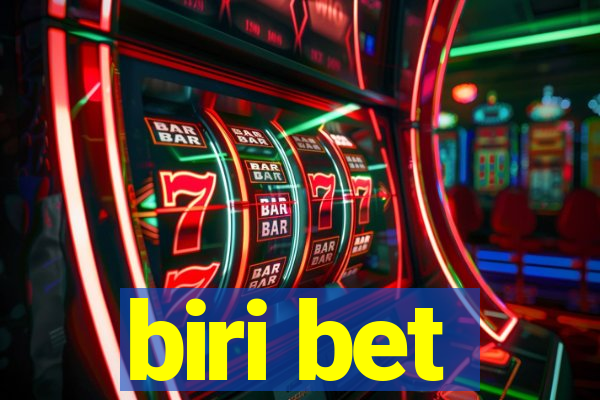 biri bet