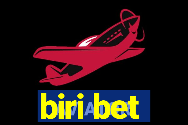 biri bet