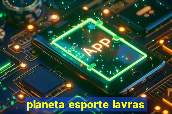 planeta esporte lavras