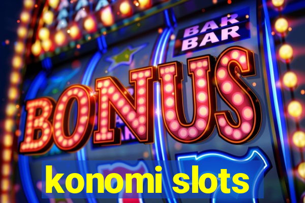 konomi slots