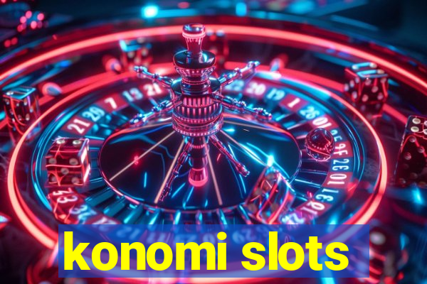 konomi slots