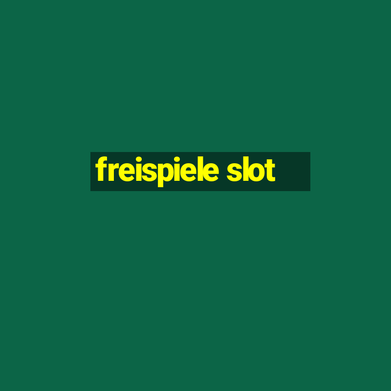 freispiele slot