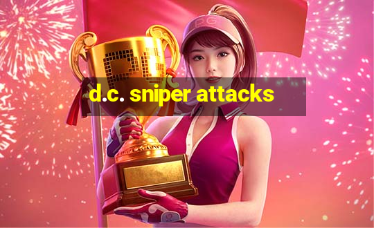 d.c. sniper attacks