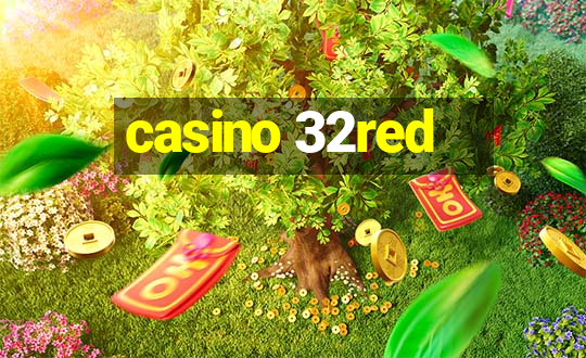 casino 32red