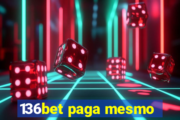 136bet paga mesmo