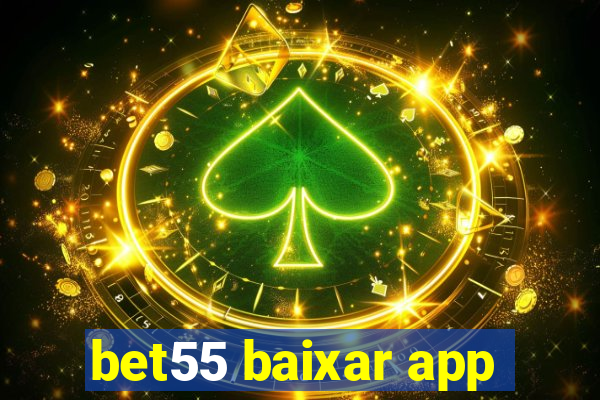 bet55 baixar app