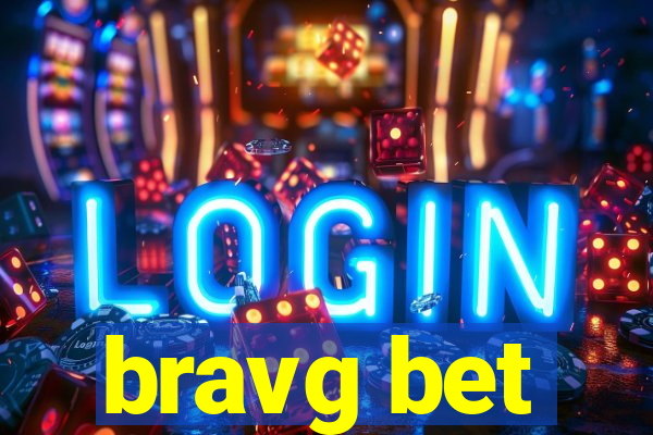 bravg bet