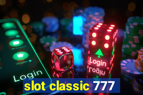 slot classic 777