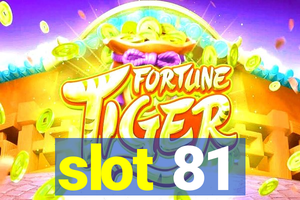 slot 81