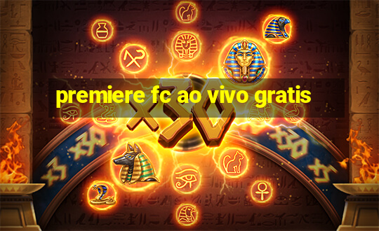 premiere fc ao vivo gratis