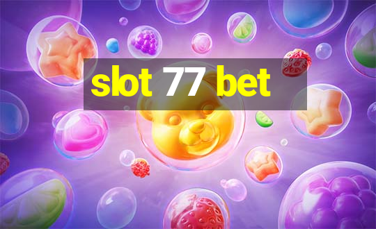 slot 77 bet