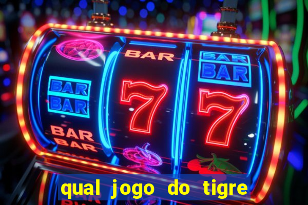 qual jogo do tigre paga mais