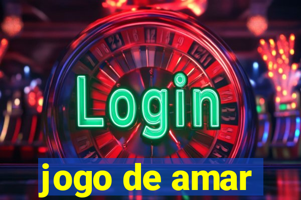 jogo de amar