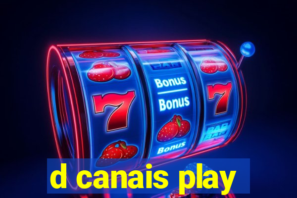 d canais play