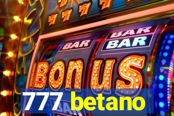 777 betano