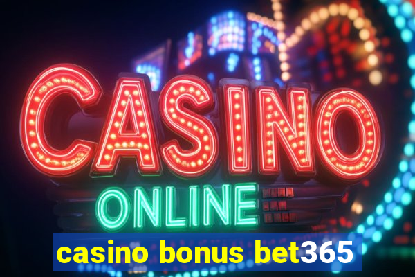 casino bonus bet365