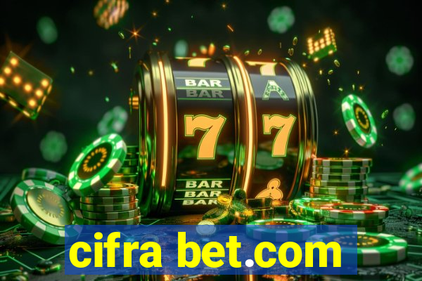 cifra bet.com