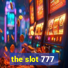 the slot 777