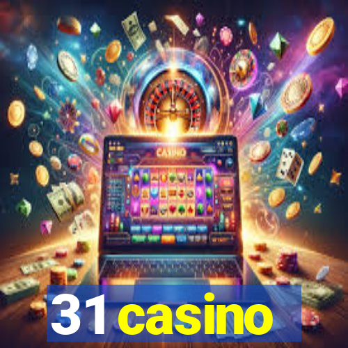 31 casino