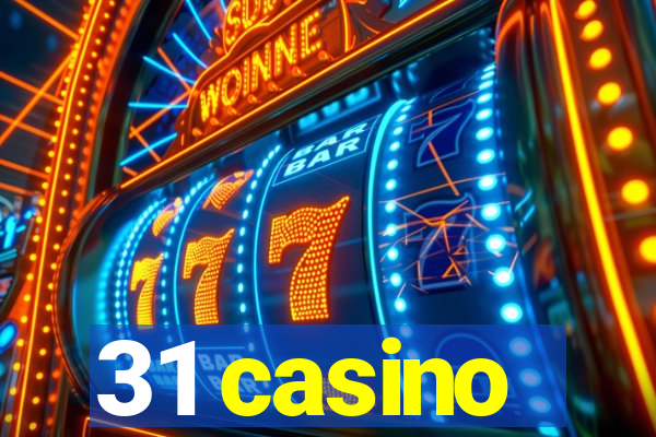 31 casino