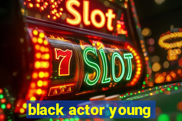 black actor young