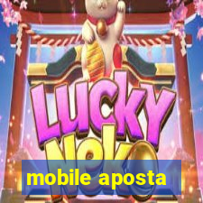 mobile aposta