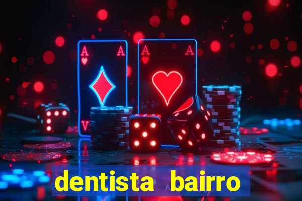 dentista bairro guarani bh