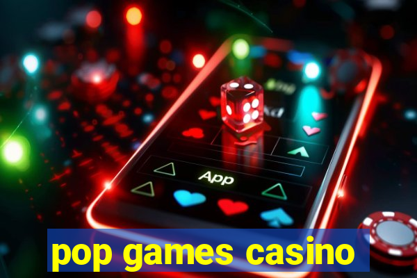 pop games casino