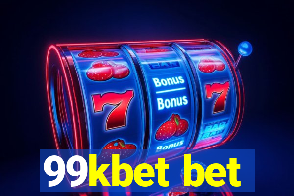 99kbet bet