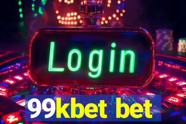 99kbet bet